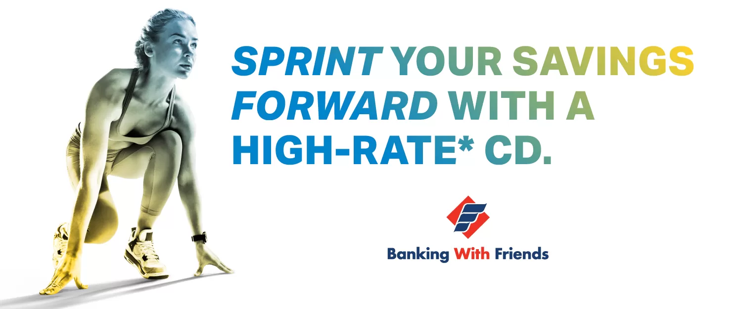 Sprint Your Savings Forward with a High-Rate* CD